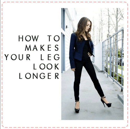 Make Your Legs Look Longer