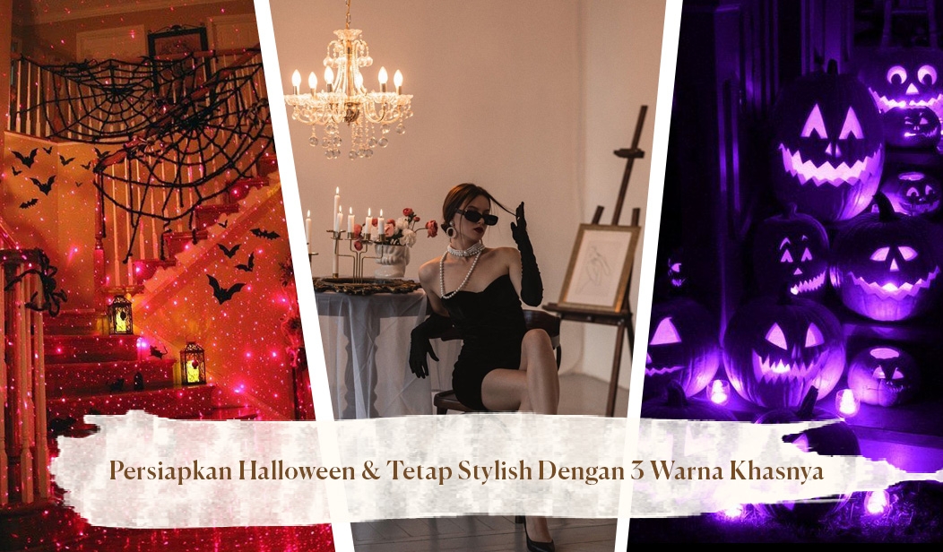 Persiapkan Halloween & Tetap Stylish Dengan 3 Warna Khasnya